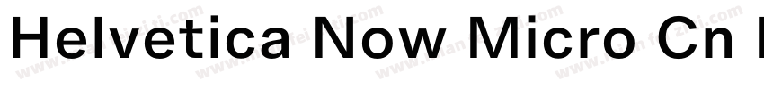 Helvetica Now Micro Cn Medium字体转换